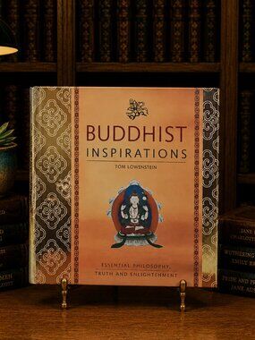 Buddhist Inspirations: Essential Philosophy, Truth and Enlightenment Hardcover